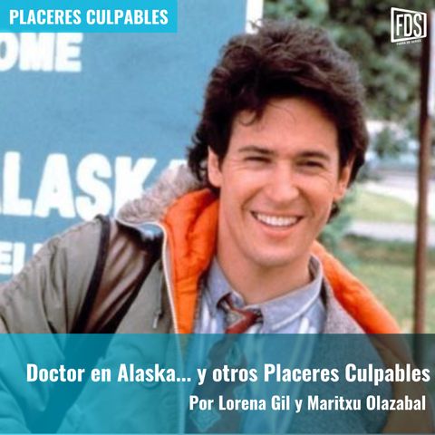 Doctor en Alaska... y otros Placeres Culpables | Placeres Culpables