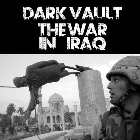 Dark Vault: The War In Iraq