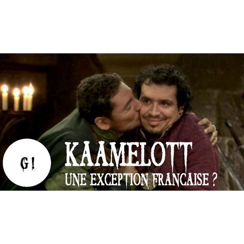 Genre #19: The Low Road - Kaamelott, une exception française ?