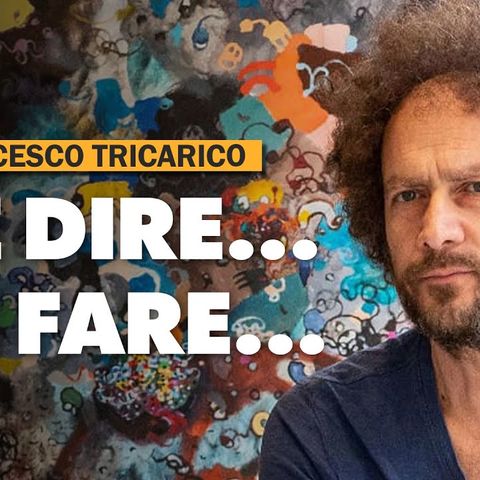 Che dire... Che fare... - Giorgio Bianchi intervista Francesco Tricarico