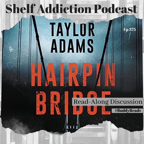 #BuddyReads Discussion of Hairpin Bridge | Book Chat