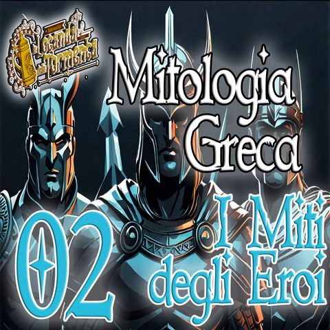 Mitologia Greca 02 - Audiolibro I miti degli eroi