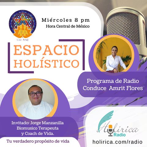 Espacio Holistico Entrevista con Jorge Manzanilla