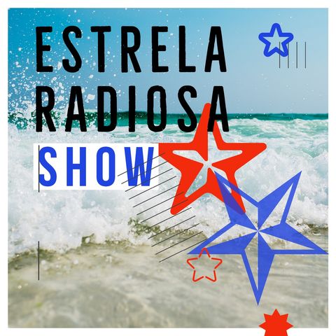 Episódio 8 - Estrela Radiosa Show
