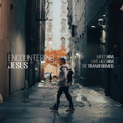 Encountering Jesus | Transitions
