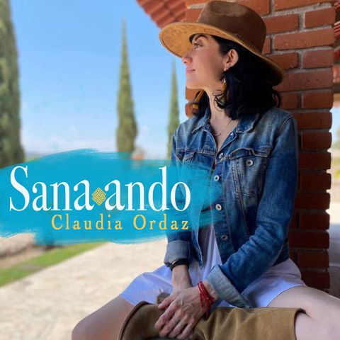 Sanaando - EP 11 - Gastronomía Sanadora con Sol Cervantes