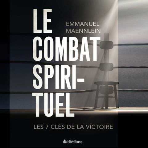 (Livre audio) Ecoutez un extrait de "Le combat spirituel"