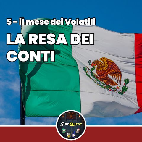 Il mese dei Volatili - La resa dei conti - parte 5