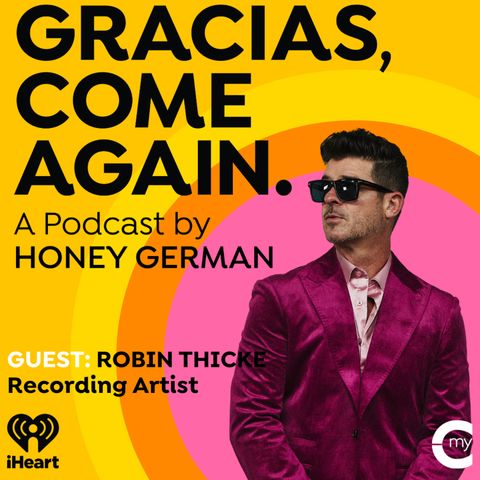 Soul, Inherited Legacies & Enchiladas Con Robin Thicke