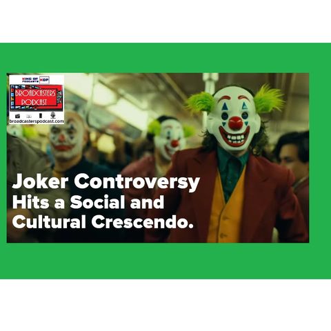 Joker Controversy Hits a Social and Cultural Crescendo  BP10.03.19