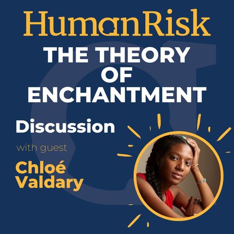 Chloé Valdary on The Theory of Enchantment