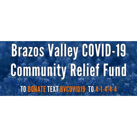 Brazos Valley coronavirus relief fund update, April 20 2020