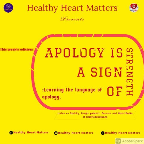 APOLOGY IS A SIGN OF STRENGTH: Learning The Language Of Apology