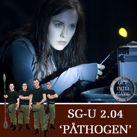 Episode 333: 'Pathogen' (SG-U 2.04)