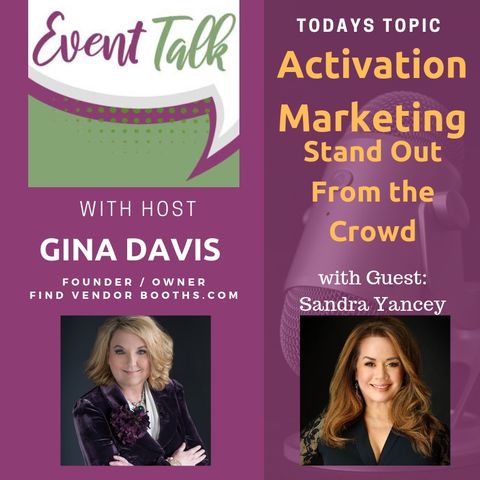 Activation Marketing, Set Yourself Apart from the Crowd with Sandra Yancey