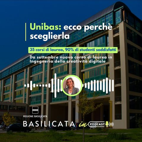 Unibas: ecco perché sceglierla