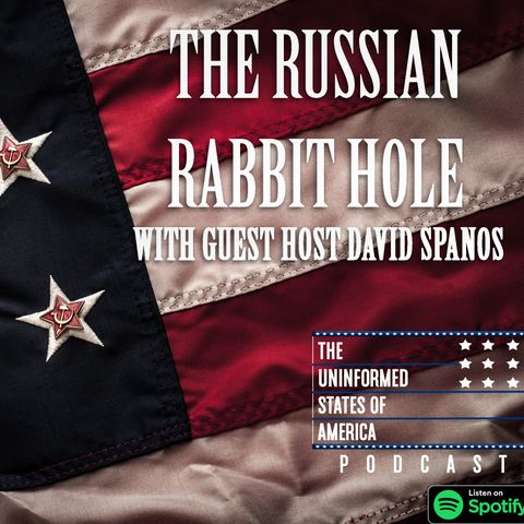 TheUSAPodcast Ep075 - 07_19_18 - The Russian Rabbit Hole & Rubel Dollars w/ David Spanos