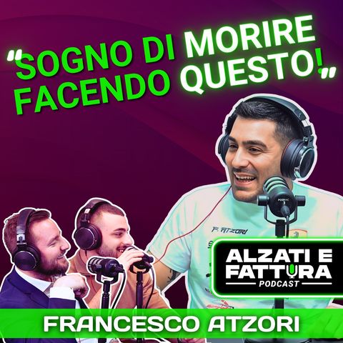 DAI GO-KART A PILOTA FERRARI - Francesco Atzori ad Alzati e Fattura Podcast