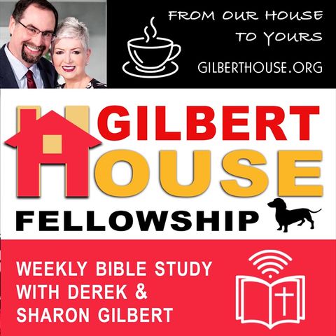 Gilbert House Fellowship #296: Leviticus 21-23