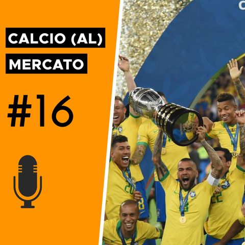 Copa America: i giocatori da tenere d'occhio per il mercato - Calcio (al) mercato #16