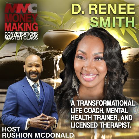 D. Renee Smith is a transformational life coach, Mental health trainer,  and Licensed therapist