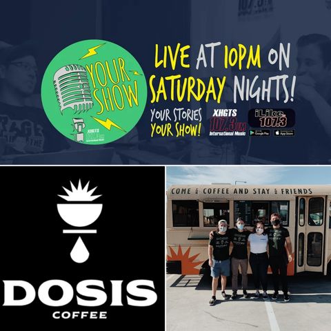 Your Show Episode 11 - The Journey to Dosis Coffee