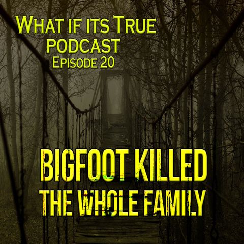 Bigfoot Kills the Whole Family