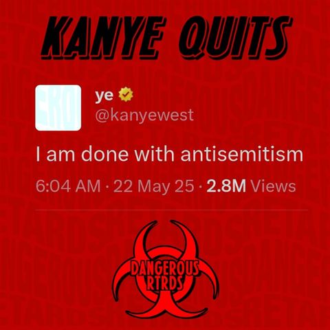 014: Dangerous RTRDs - Kanye Quits