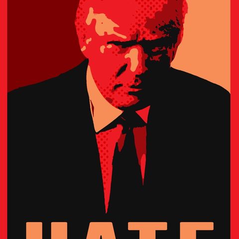 The Hatred Of Trump