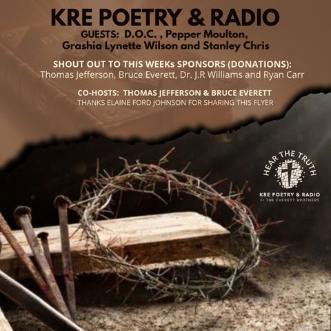 EPISODE 103 - KRE POETRY and RADIO - (CELEBRATING GOD-tOBEr, PT 4)