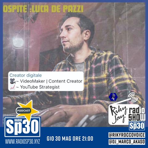 RikyJay Radio Show - ST.5 N.28 - Ospite Luca De Pazzi