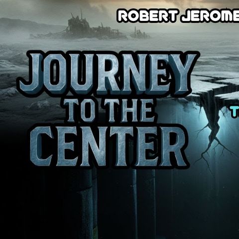 Journey to the Center Part 1
