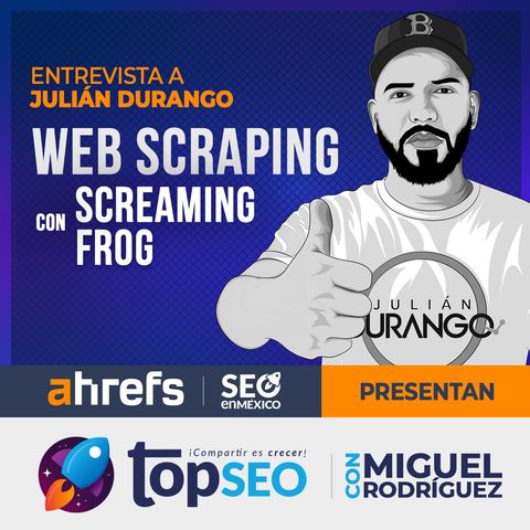 Web scraping con Screaming Frog con Julián Durango