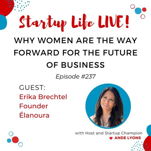 EP 237 Why Women Are the Way Forward for the Future of Business