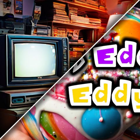 REVISIT: Ed, Edd n Eddy & Video Games w/ Sexy Posters