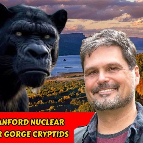 The Klickitat Ape Cat - Hanford Nuclear Chimeras - Columbia River Gorge Cryptids | James Szubski