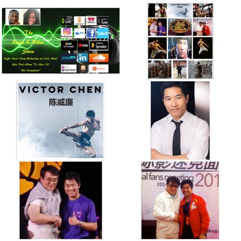 The Kevin & Nikee Show - Excellence - Victor William Chen - Real Martial Artist, Actor, Writer, Director, Fitness Coach and Stunt Performer