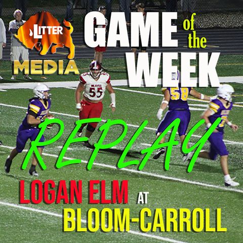 Litter Media Game of the Week: Logan Elm at Bloom-Carroll, October 4, 2024