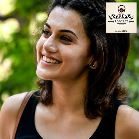 9: Taapsee Pannu on the film industry, nepotism and trolls