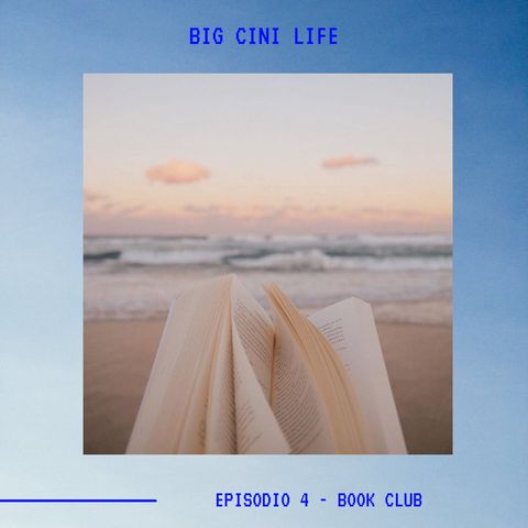 BIG CINI LIFE - Ep.4 - Book Club
