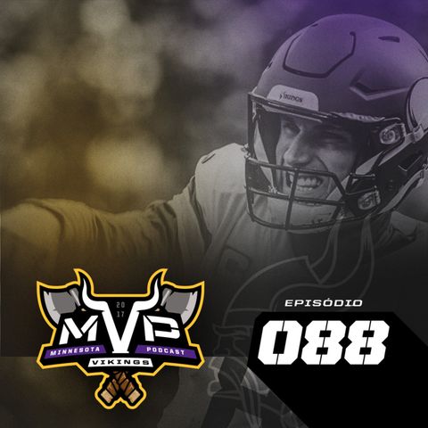 MVP 88 – Vikings 1-5 na temporada!