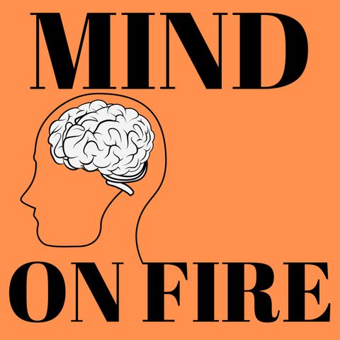 Introducing Mind On Fire