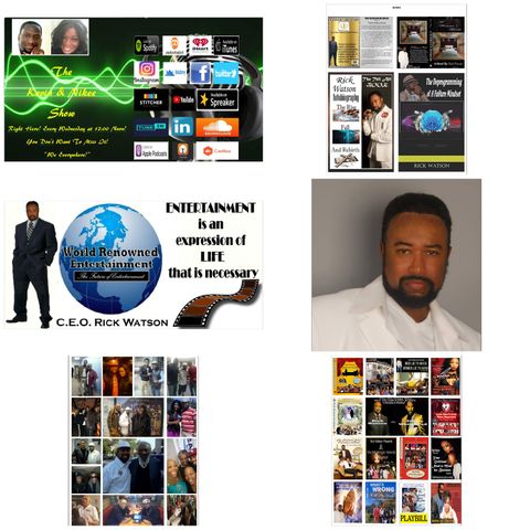 The Kevin & Nikee Show  - Celebrating Men - Rick Watson - Hit Stage Play Maker, Playwright,  Filmmaker, Motivational Speaker and Director