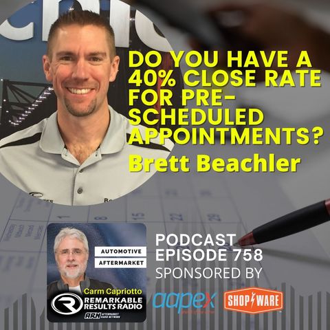 Do You Have a 40% Close Rate For Pre Scheduled Appointments? Brett Beachler [RR 758]