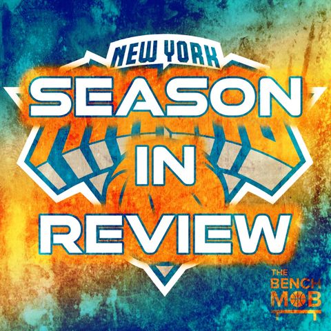 New York Knicks Season In Review with Mike Margolis