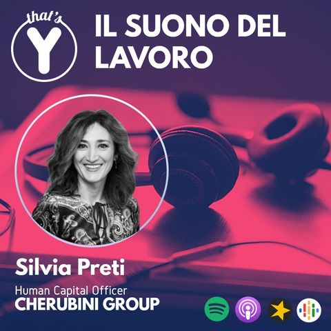 "Il Suono del Lavoro" con Silvia Preti CHERUBINI GROUP