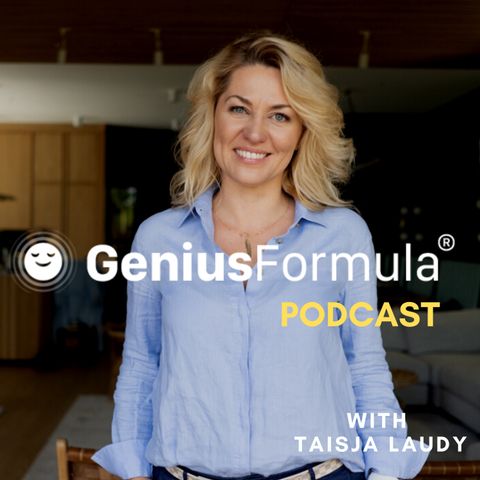 How to achieve and never burn out, Taisja Laudy Genius Formula®
