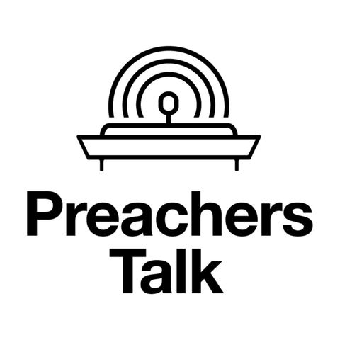 On Engaging the Listener | Preachers Talk, Ep. 45
