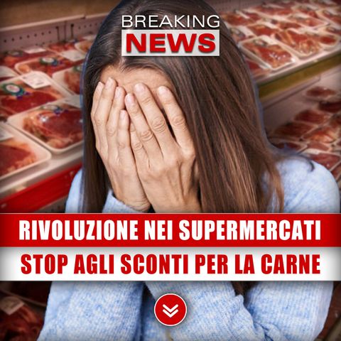 Rivoluzione Nei Supermercati: Stop Agli Sconti Per La Carne! 