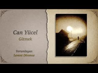 Can Yücel   Gitmek